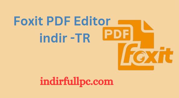 Foxit PDF Editor Pro Full indir