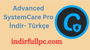 Advanced Systemcare Pro Key Download Full – Turkish