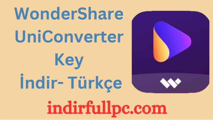 Wondershare UniConverter Key 15 Full Indir - Türkçe