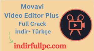 Movavi Video Editor indir full Crack License Key