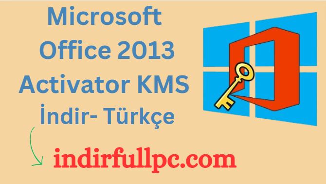 Office 2013 KMS Activator indir + Product Key